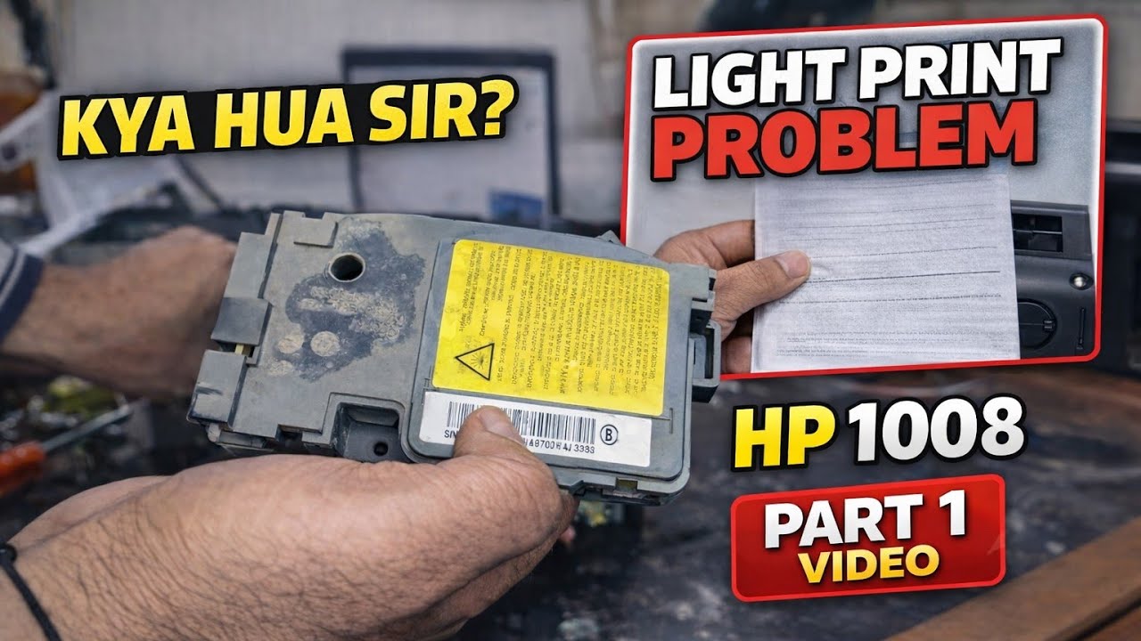  Part 1 | HP 1008 print halki kyon aa rahi hai | HP 1008 light printing problem fix