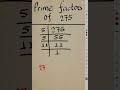 Prime Factors of 275 l Prime Factorization of 275
