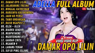 Adella Full Album || Terbaru - Damar Opo Lilin - Jalaraning Tresno - Oleh Oleh #adella #trending