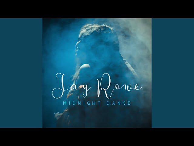 JAY ROWE - MIDNIGHT DANCE