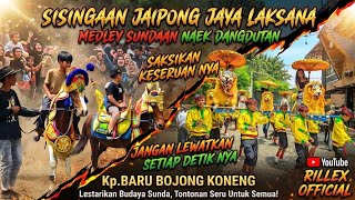 MEDLEY SUNDAAN iring iringan singa jaipong Jaya Laksana‼️