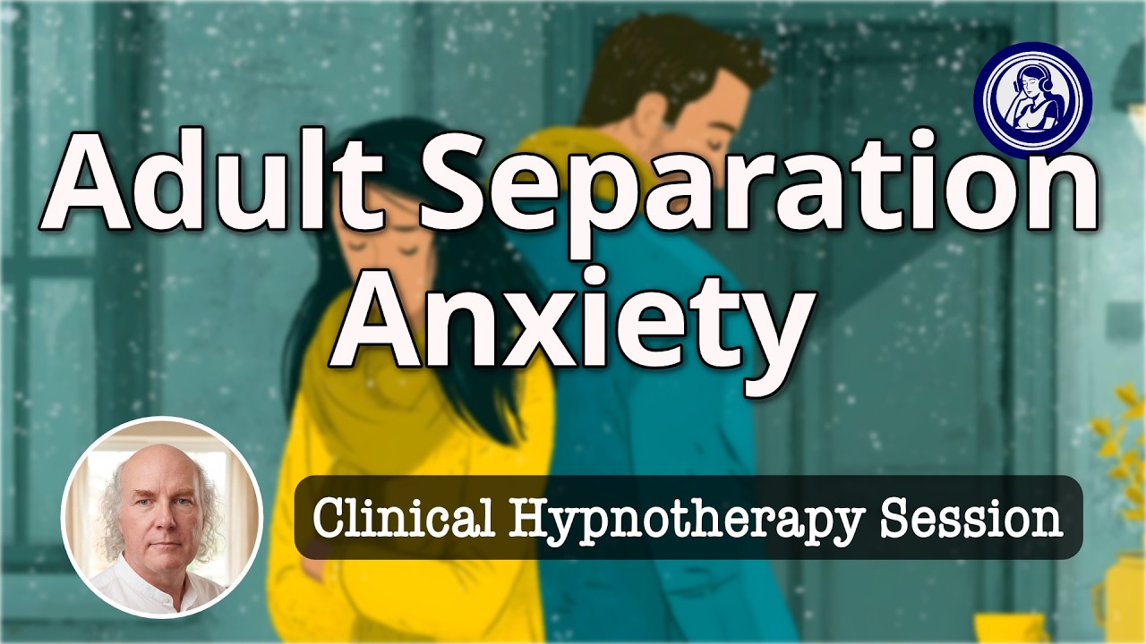Separation Anxiety in Adults Hypnosis for Calm | Hypnosis for Personal Change