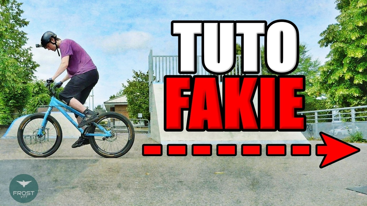 TUTO FAKIE - comment rouler en arrière à vtt ? - TUTO VTT et STREET TRIAL