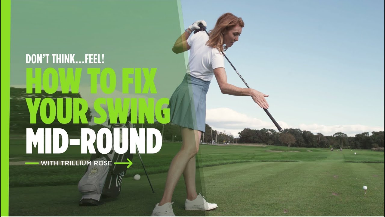 Fix Your Swing Mid-Round