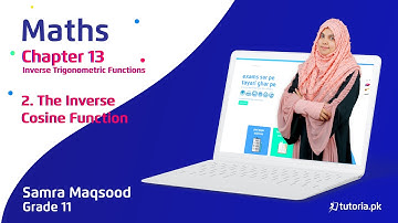 Maths Class 11 | Chapter 13 | Topic 2 | The Inverse Cosine Function | in urdu | tutoria.pk