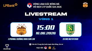 🔴TRỰC TIẾP | GIẢI BÓNG ĐÁ VÔ ĐỊCH U17 QUỐC GIA 2026