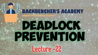 Deadlock Prevention (Operating system , Lecture -22)
