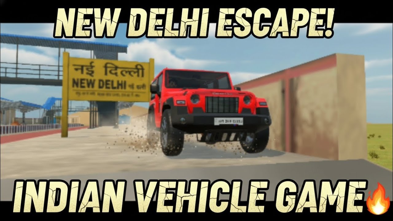Indian Vehicle Driving Game 🚗 | New Delhi Map Mein Thar SUV Gameplay | Realistic Driving
