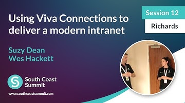 Using Viva Connections to deliver a modern intranet - Suzy Dean, Wes Hackett