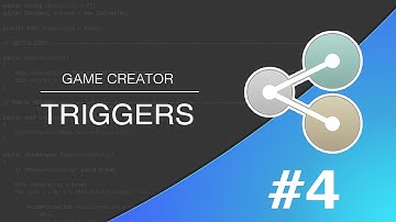 #4 Game Creator 101 - Triggers