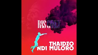 Ras Canly - Thaidzo Ndi Muloro