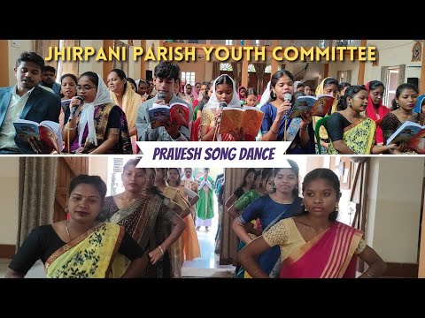 PRAVESH SONG DANCE  JHIRPANI PARISH YOUTH COMMITTEE  2023