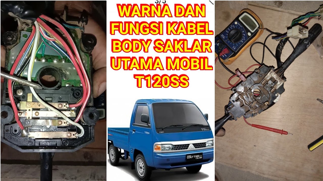 Fungsi dan warna kabel saklar utama mobil T120SS