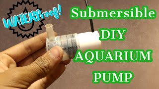 diy waterpump for Aquarium|diy water pump dc motor|Make Your Own Water Pump #diywaterpump