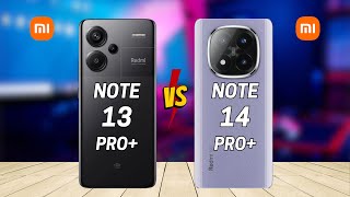 Redmi Note 13 Pro Plus vs Redmi Note 14 Pro Plus