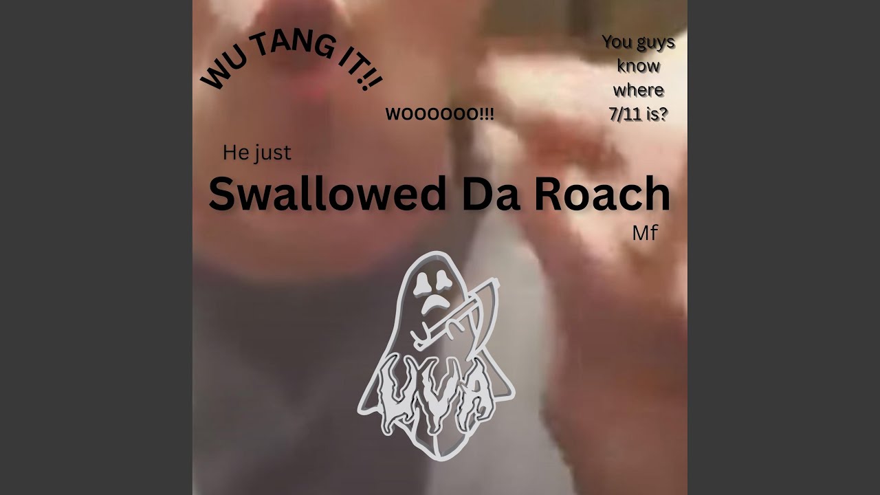 Guarda Swallowed Da Roach su YouTube Guarda Swallowed Da Roach su YouTube