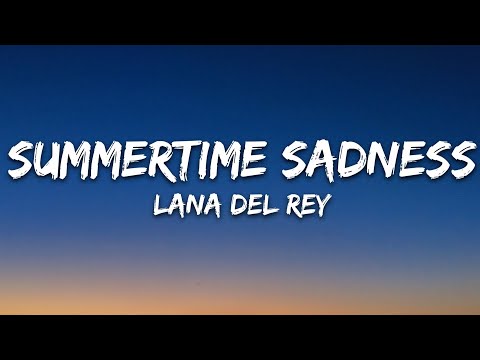 Lana Del Rey - Summertime Sadness