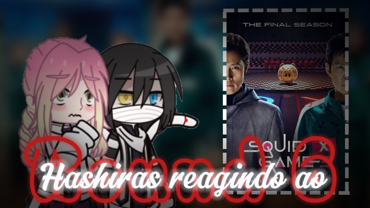 Hashiras reagindo a Round 6 (not ship) 1/3