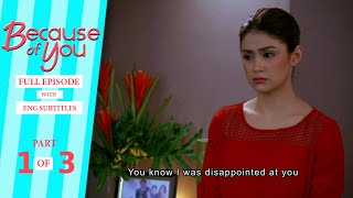 Because of You: Full Episode 5 (Part 1/3) | with English subs