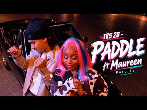 TKS 2G - Paddle ft Maureen ( Lyrics )