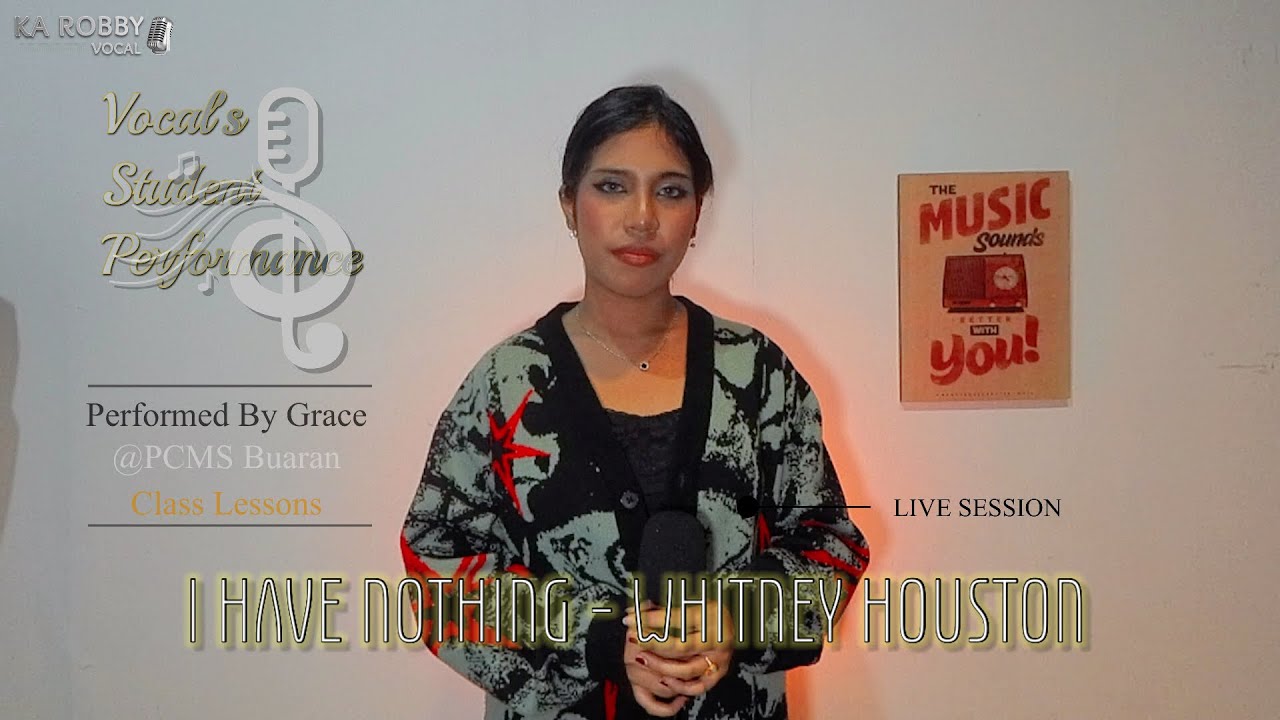 I HAVE NOTHING - WHITNEY HOUSTON | Performed by Grace | Class Lessons