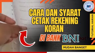 Cara dan Syarat Cetak Rekening Koran BNI