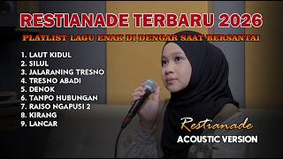LAUT KIDUL , SILUL - RESTIANADE FULL ALBUM TERBARU 2026 (ACOUSTIC VERSION) | LAGU AKUSTIK JAWA TREND
