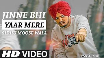 Jinne Bhi Yaar Mere Sidhu Moose Wala Song (Official Video) | Jinne Vi Yaar Mere, Attitude HD Records