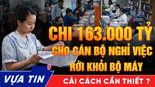 Download Lagu 163.000 Tỷ Chi Cho Nghỉ Việc - Cải Cách Hay Cuộc Chia Tay Dát Vàng MP3