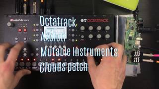 Octatrack - Axoloti - Mutable Instruments Clouds patch