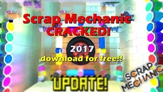 SCRAP MECHANIC V.0.2.0  CRACKED+MULTIPLAYER! FREE DOWNLOAD 2017 [NEW VERSION]