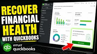 How to Recover Your Financial Health with QuickBooks - Full Guide