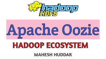 Apache Oozie   Hadoop Ecosystem - Big Data Analytics Tutorial by Mahesh Huddar