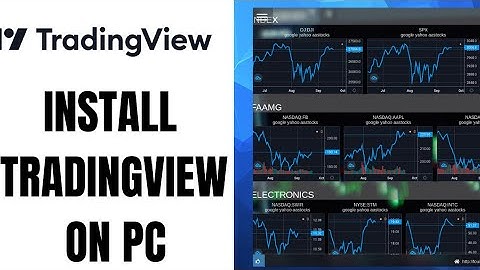 How to download and install tradingview on PC