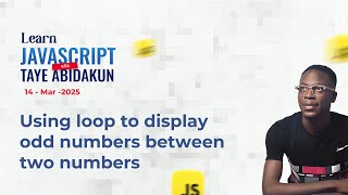 18. JavaScript loop to display odd numbers