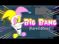 [Deltarune: Chapter Rewritten] - BIG BANG [Rare Edition]