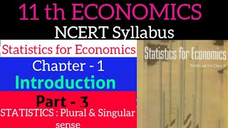 Meaning of Statistics Plural & Singular sense || Class 11 NCERT ECONOMICS | Statistics for Economics