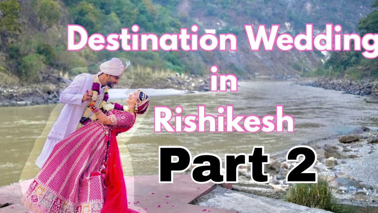 Only Video You Need to Plan Your Destination wedding !  #destinationweddingrishikesh