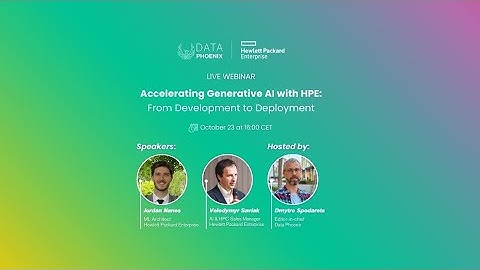 Accelerating Generative AI with HPE: From Development to Deployment