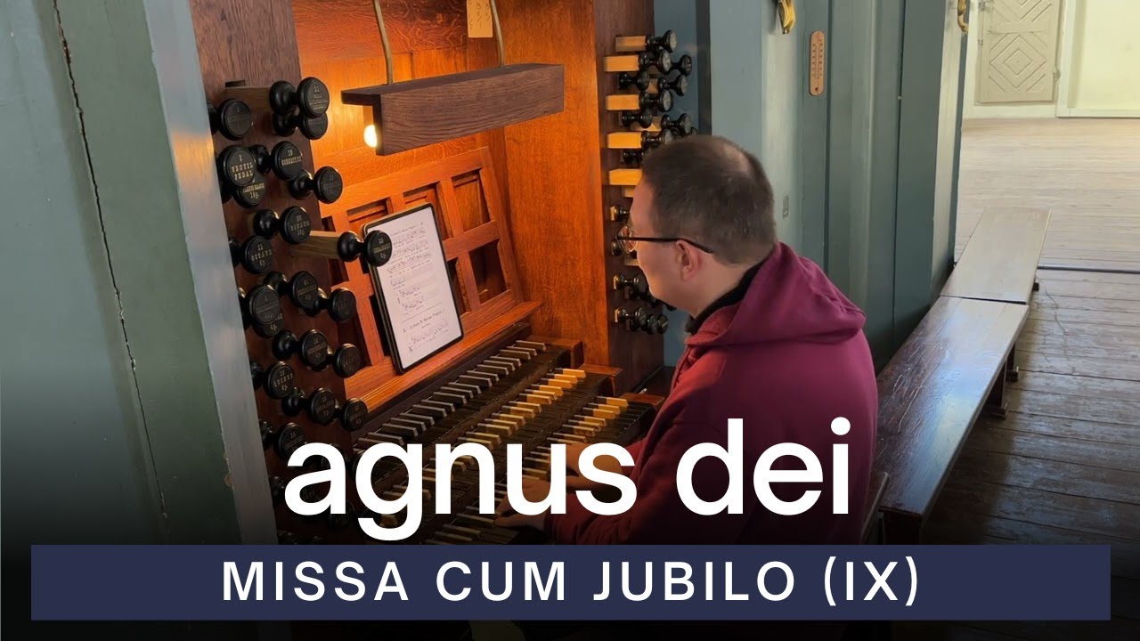 Agnus Dei from Missa Cum Jubilo | Organ Improvisation | VU St. John's ...