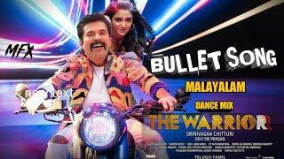 The Warrior - Bullet Song Malayalam Version The Warrior Dance Mix Mfx