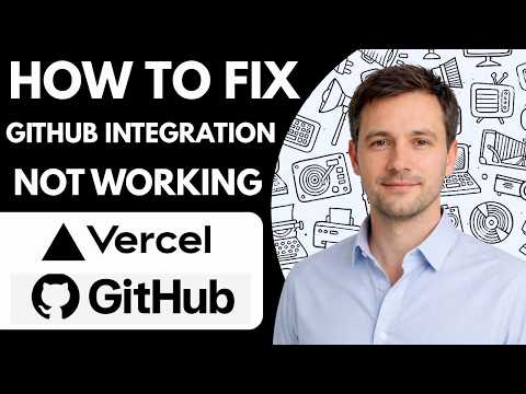 How to Fix Vercel GitHub Integration Not Working Full Guide 2026