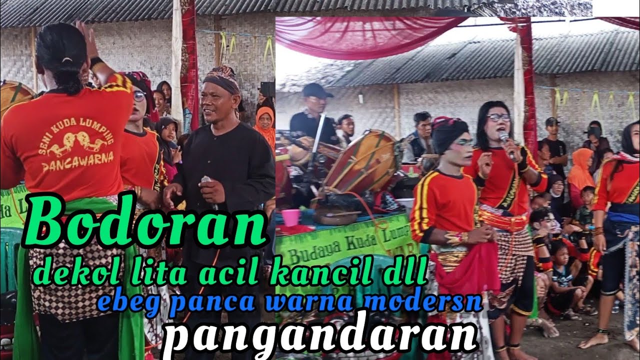 Bodoran dekol lita acil kancil dll//ebeg panca warna moderen//pangandaran