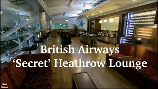British Airways Secret 5B Business/First Class Lounge at London Heathrow Airport