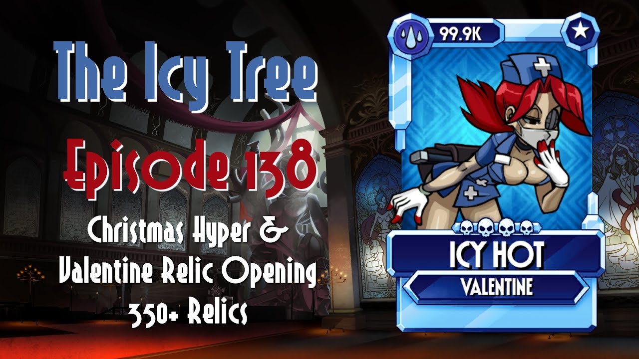 The Icy Tree (Episode 138): Christmas Hyper & Valentine Relic Opening 350+ Relics