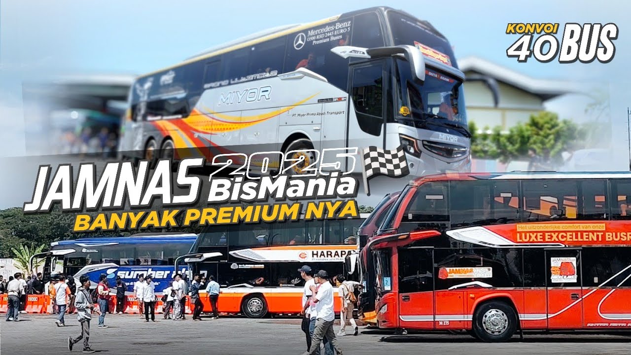 JAMNAS 2025 BUS PREMIUM SEMUA‼️🏁MOMENT JAMBORE NASIONAL BIS MANIA INDONESIA 2025 || DI MADIUN