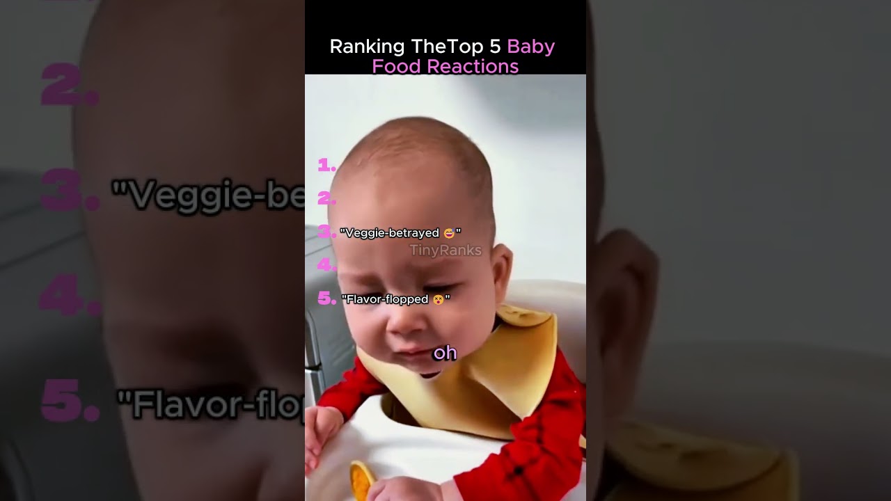 Ranking the Top 5 Baby Food Reactions 
