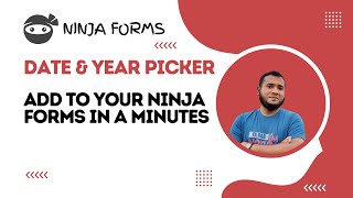 Add Month And Year Picker to Your Ninja Forms In Minutes!