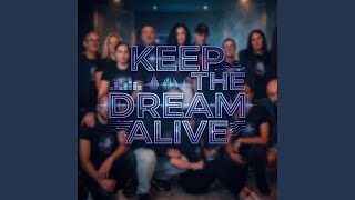 Download lagu Keep The Dream Alive