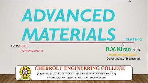 IV-ME-I Sem-JNTUK-ADVANCED MATERIALS-Reinforcements